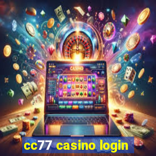 cc77 casino login